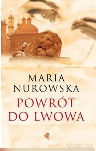Powrót Do Lwowa -  Maria Nurowska [KSIĄŻKA]