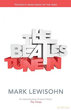 The Beatles - All These Years: Volume One: Tune In - Mark Lewisohn [KSIĄŻKA]
