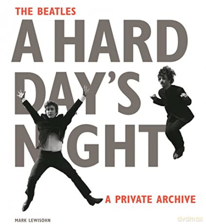 The Beatles A Hard Day's Night: A Private Archive - Mark Lewisohn [KSIĄŻKA]