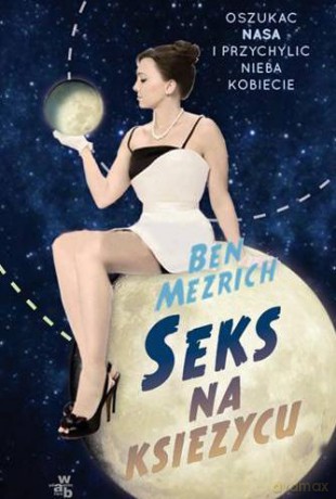 Seks na księżycu - Ben Mezrich [KSIĄŻKA]