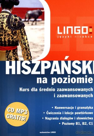 Hiszpański Na Poziomie (kurs B1,B2,C1) [KSIĄŻKA]+[CD]