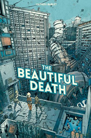 The Beautiful Death - Mathieu Bablet [KSIĄŻKA]