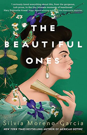 The Beautiful Ones - Silvia Moreno-Garcia [KSIĄŻKA]