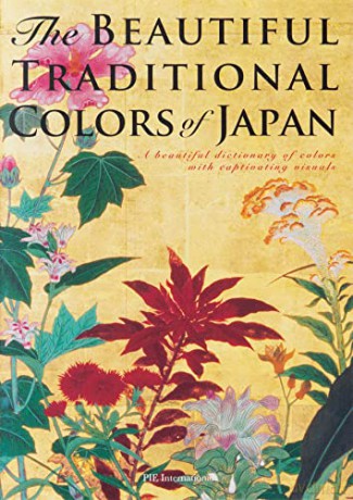 The Beautiful Traditional Colors of Japan: A Beautiful Dictionary of Colors with Captivating Visuals - Nobuyoshi Hamada [KSIĄŻKA]