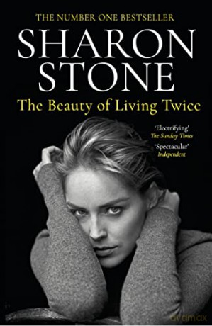The Beauty of Living Twice - Sharon Stone [KSIĄŻKA]