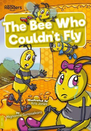 The Bee Who Couldn't Fly (BookLife Readers) - Gunasekara [KSIĄŻKA]