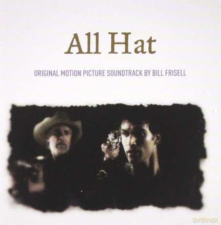 Bill Frisell: Ost - All Hat [CD]