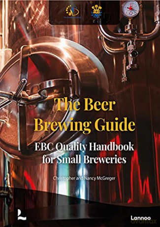The Beer Brewing Guide: The EBC Quality Handbook for Small Breweries - Christopher McGreger [KSIĄŻKA]