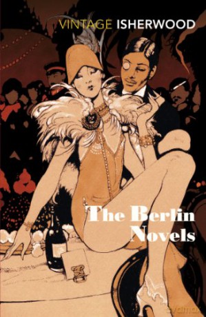 The Berlin Novels: "Mr Norris Changes Trains", "Goodbye to Berlin" - Christopher Isherwood [KSIĄŻKA]