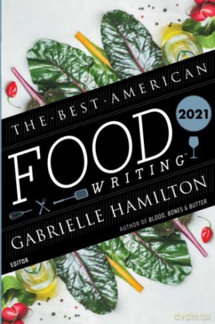 The Best American Food Writing 2021 - Silvia Killingsworth [KSIĄŻKA]