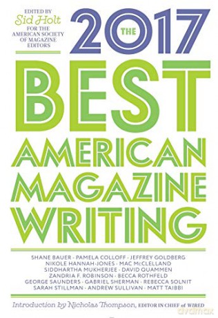 The Best American Magazine Writing 2017 - Sid Holt [KSIĄŻKA]