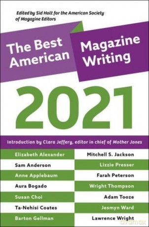 The Best American Magazine Writing 2021 - Sid Holt [KSIĄŻKA]