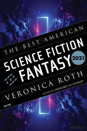The Best American Science Fiction and Fantasy 2021 - John Joseph Adams [KSIĄŻKA]