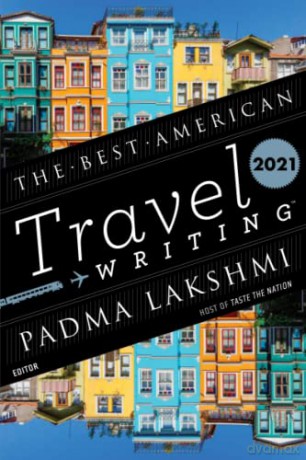 The Best American Travel Writing 2021 - Jason Wilson [KSIĄŻKA]