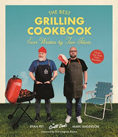 The Best Grilling Cookbook Ever Written by Two Idiots - Mark Anderson [KSIĄŻKA]
