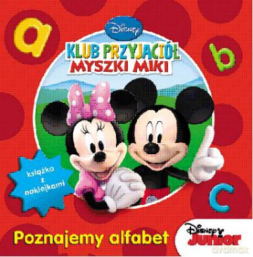 Klub Przyjaciół Myszki Miki. Poznajemy alfabet  [KSIĄŻKA]