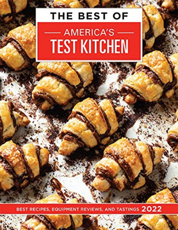 The Best of America's Test Kitchen 2022: Best Recipes, Equipment Reviews, and Tastings - America's Test Kitchen [KSIĄŻKA]
