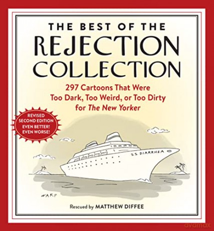 The Best of the Rejection Collection: 296 Cartoons That Were Too Dark, Too Weird, or Too Dirty for the New Yorker - Matthew Diffee [KSIĄŻKA]