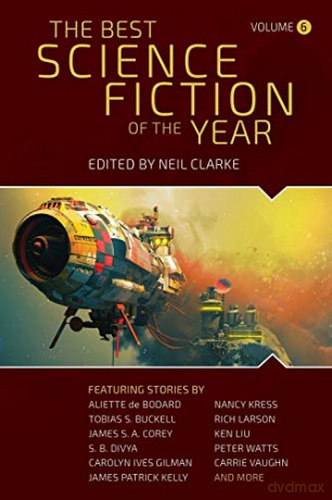 The Best Science Fiction of the Year: Volume Six (Best Science Fiction of the Year, 6) - Neil Clarke [KSIĄŻKA]
