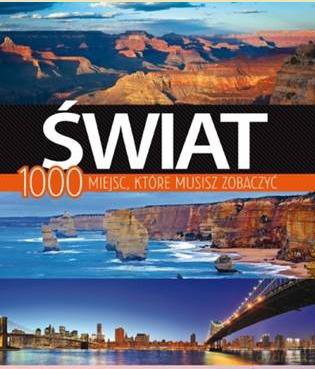 Świat 1000 miejsc [KSIĄŻKA]
