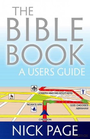 The Bible Book: A User's Guide - Nick Page [KSIĄŻKA]