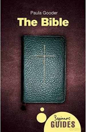The Bible: A Beginner's Guide (Beginner's Guides) - Paula Gooder [KSIĄŻKA]