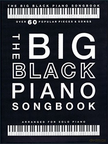 The Big Black Piano Songbook: Arranged for Piano Solo [KSIĄŻKA]