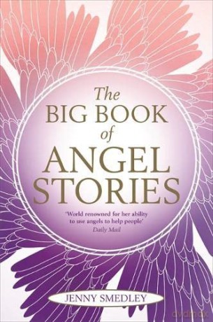The Big Book of Angel Stories - Jenny Smedley [KSIĄŻKA]