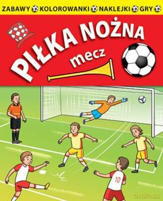 Piłka nożna. Mecz [KSIĄŻKA]
