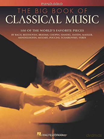 The Big Book of Classical Music - Hal Leonard (Edt) [KSIĄŻKA]