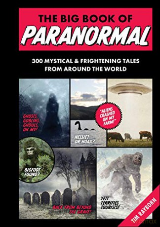 The Big Book of Paranormal: 300 Mystical and Frightening Tales from Around the World - Tim [KSIĄŻKA]