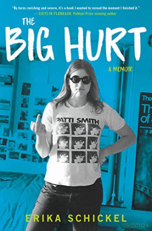 The Big Hurt: A Memoir - Erika Schickel [KSIĄŻKA]