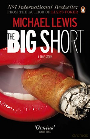 The Big Short: Inside the Doomsday Machine - Michael Lewis [KSIĄŻKA]