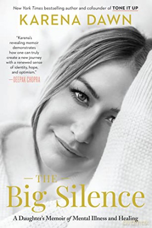 The Big Silence: A Daughter's Memoir of Mental Illness and Healing - Karena Dawn [KSIĄŻKA]