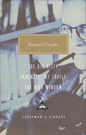 The Big Sleep, Farewell, My Lovely and The High Window - Raymond Chandler [KSIĄŻKA]