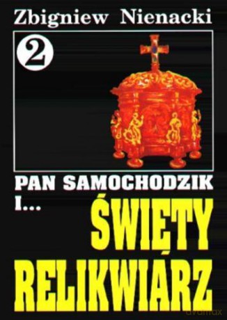 Pan Samochodzik i... Tom: 2 Święty relikwiarz - Zbigniew Nienacki [KSIĄŻKA]