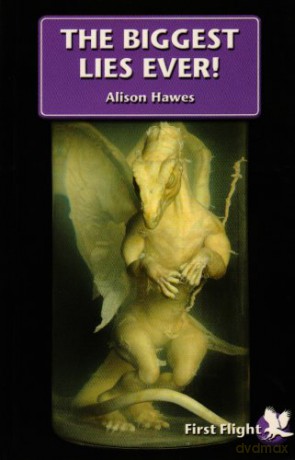 The Biggest Lies Ever! (First Flight) - Alison Hawes [KSIĄŻKA]