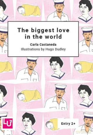 The biggest love in the world (Literacy for Active Citizenship series) - Carla Castaneda [KSIĄŻKA]