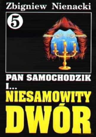 Pan Samochodzik i... Tom: 5 Niesamowity dwór - Zbigniew Nienacki [KSIĄŻKA]