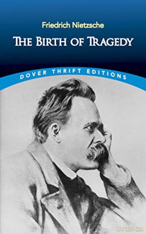 The Birth of Tragedy (Thrift Editions) - Friedrich Nietzsche [KSIĄŻKA]