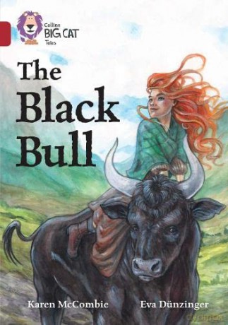 The Black Bull: Band 14/Ruby (Collins Big Cat) - Karen McCombie [KSIĄŻKA]