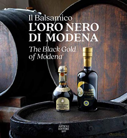The Black Gold of Modena (The Black Gold of Modena: The Official Book of Balsamic Vinegar of Modena) - Matilde Piccinini [KSIĄŻKA]