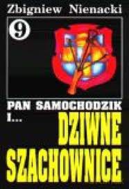 Pan Samochodzik i... Tom: 9 Dziwne szachownice - Zbigniew Nienacki [KSIĄŻKA]