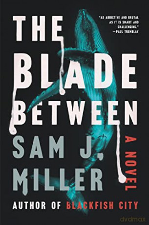 The Blade Between - Sam J. Miller [KSIĄŻKA]