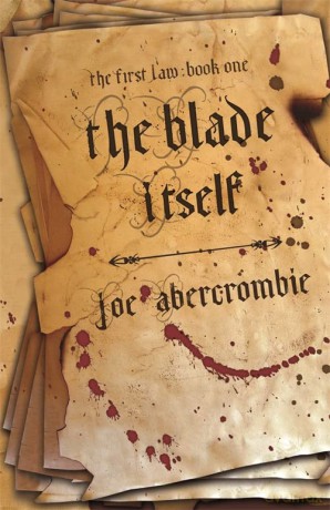 The Blade Itself: Book One (The First Law) - Joe Abercrombie [KSIĄŻKA]