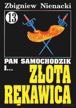 Pan Samochodzik i... Tom: 13 Złota rękawica - Zbigniew Nienacki [KSIĄŻKA]