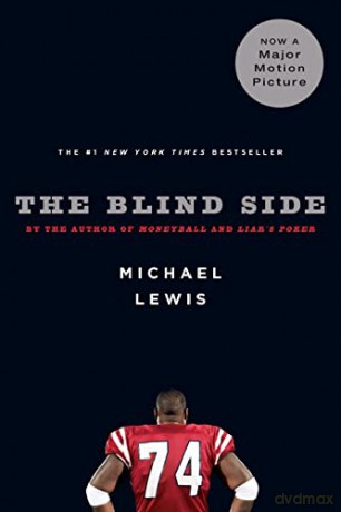 The Blind Side: Evolution of a Game - Michael Lewis [KSIĄŻKA]