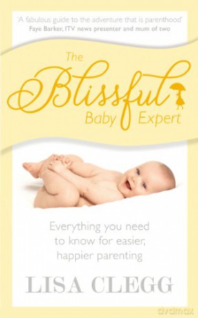 The Blissful Baby Expert - Lisa Clegg [KSIĄŻKA]