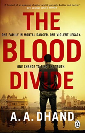 The Blood Divide: The must-read race-against-time thriller of 2021 - A. A. Dhand [KSIĄŻKA]
