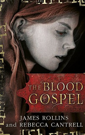 The Blood Gospel (Blood Gospel Book I) - James Rollins [KSIĄŻKA]